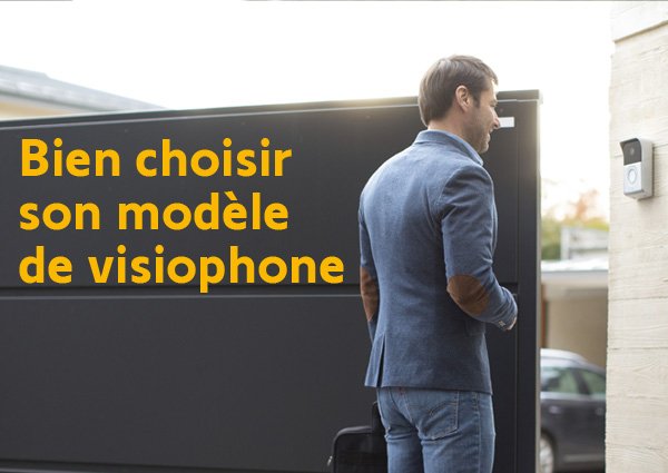 Comment bien choisir son visiophone